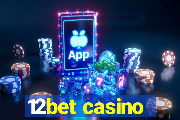 12bet casino